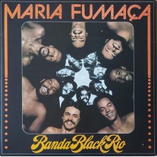 Banda Black Rio – Maria Fumaça