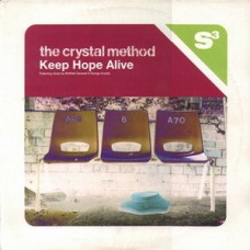 The Crystal Method – Keep Hope Alive (Featuring Mixes By Midfield General & George Acosta)