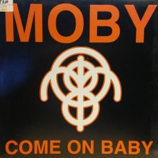 Moby – Come On Baby