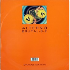Altern 8 – Brutal-8-E (Orange Edition)