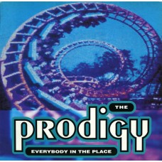 The Prodigy – Everybody In The Place