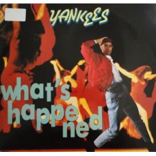 Yankees ‎– What's Happened