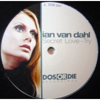 Ian Van Dahl – Secret Love / Try