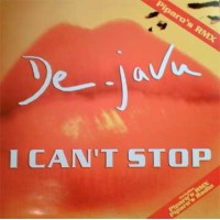 De-Javu – I Can't Stop 