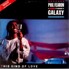 Phil Fearon & Galaxy – This Kind Of Love