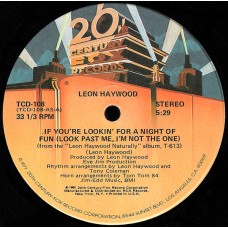 Leon Haywood – If You're Lookin' For A Night Of Fun (Look Past Me, I'm Not The One)