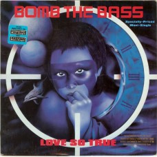 Bomb The Bass ‎– Love So True