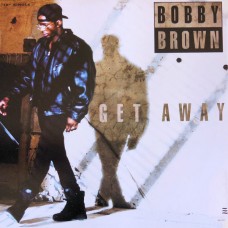 Bobby Brown ‎– Get Away