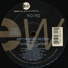 Yo-Yo – Ain't Nobody Better