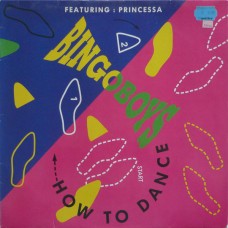 Bingoboys Featuring Princessa ‎– How To Dance