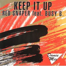 Red Snaper Feat. Busy B. ‎– Keep It Up