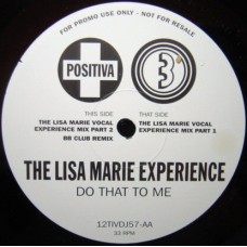 The Lisa Marie Experience ‎– Do That To Me