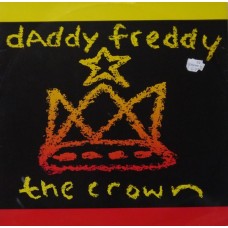 Daddy Freddy ‎– The Crown