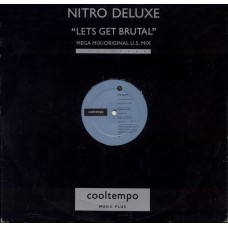Nitro Deluxe ‎– Let's Get Brutal 