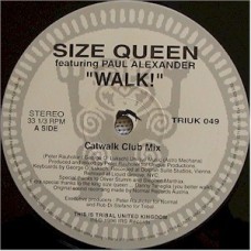 Size Queen Featuring Paul Alexander – Walk!