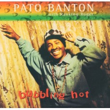 Pato Banton – Bubbling Hot