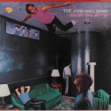 The John Hall Band ‎– All Of The Above
