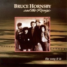 Bruce Hornsby And The Range – The Way It Is