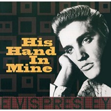 Elvis Presley ‎– His Hand In Mine
