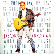 Jason Donovan ‎– Every Day (I Love You More)