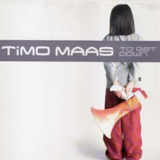 Timo Maas ‎– To Get Down