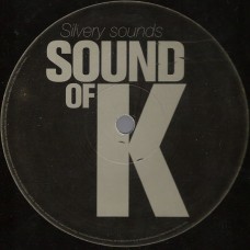Sound Of K ‎– Silvery Sounds
