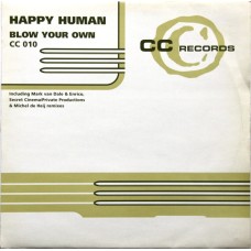Happy Human ‎– Blow Your Own 