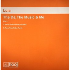 Lula – The DJ, The Music & Me