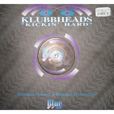 Klubbheads – Kickin' Hard