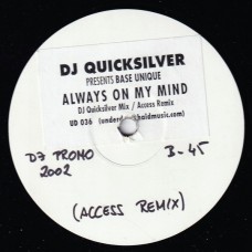 DJ Quicksilver Presents Base Unique – Always On My Mind