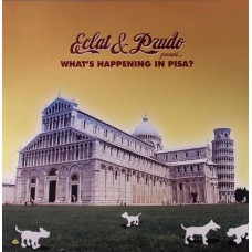 Eclat & Prudo ‎– What's Happening In Pisa?