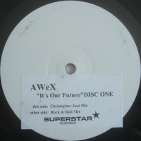 AWeX ‎– It's Our Future