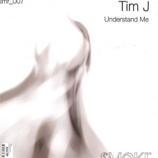 Tim J ‎– Understand Me