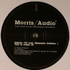 Duplex 100 Feat. Giancarlo Siciliano ‎– This Is Crime EP