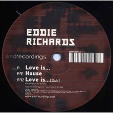Eddie Richards ‎– Love Is... / House