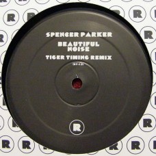 Spencer Parker / Toby Tobias – Beautiful Noise (Tiger Timing Remix) / A Close Shave (Brontosaurus Remix)