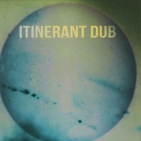 Itinerant Dubs – Spirit In The Underworld