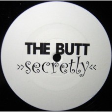 The Butt – Secretly