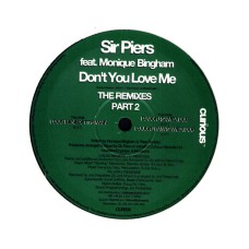 Sir Piers Feat. Monique Bingham – Don't You Love Me (The Remixes Part 2)