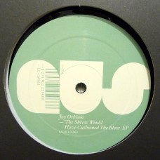 Joy Orbison – The Shrew Would Have Cushioned The Blow EP