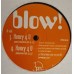 Blow! – Honey 4 U