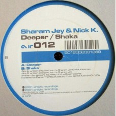 Sharam Jey & Nick K. – Deeper / Shaka