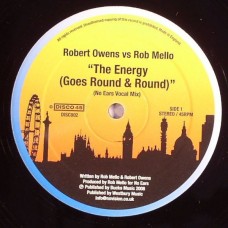 Robert Owens vs. Rob Mello – The Energy (Goes Round & Round)