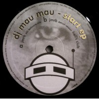 Dj Mau Mau – Start EP