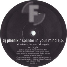 DJ Phenix – Splinter In Your Mind E.P.