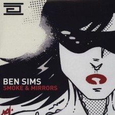Ben Sims – Smoke & Mirrors (2x12)