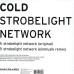 Cold ‎– Strobelight Network (Einmusikremix)