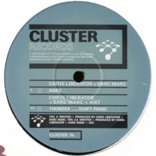 Chris Liberator + Darc Marc / Chris Liberator + Darc Marc + Ant – Dogs / Thunder ..... Don't Panic