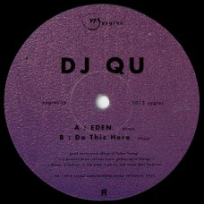 DJ Qu ‎– Eden / Do This Here