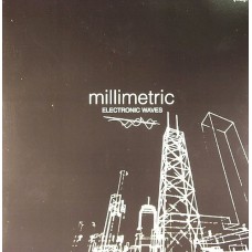 Millimetric – Electronic Waves